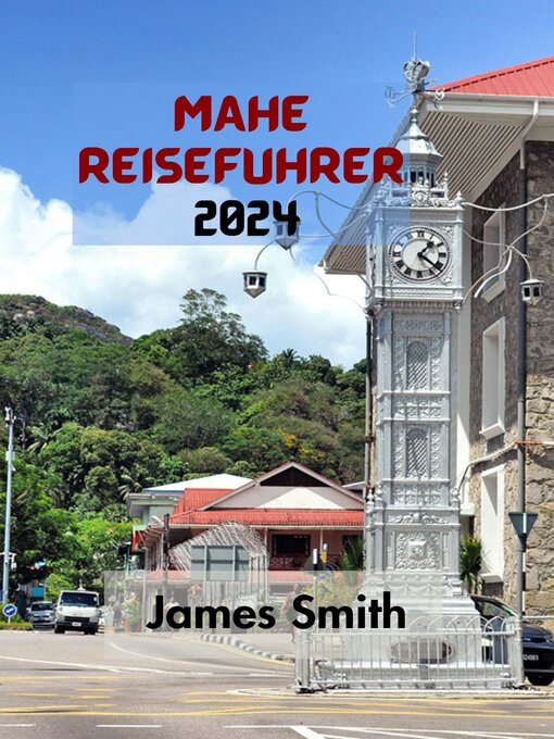 Title details for MAHÉ REISEFÜHRER  2024 by James Smith - Available